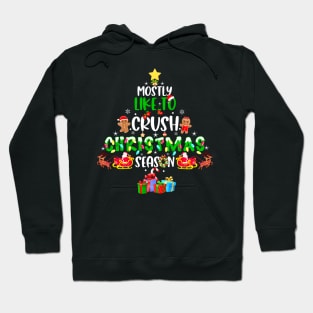 Most Likely To Crush Christmas Season Men Women Kids Hoodie